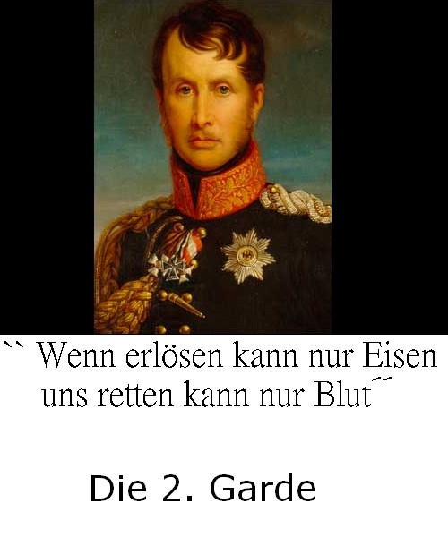 Zitat Friedrich Wilhelms III. zur Errichtung der 2. Garde