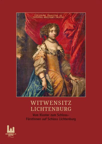 Witwensitz Lichtenburg. Vom Kloster zum Schloss - Fürstinnen auf Schloss Lichtenburg. Prettin 2019, ISBN 978-3-00-061300-5 für 4,50€
