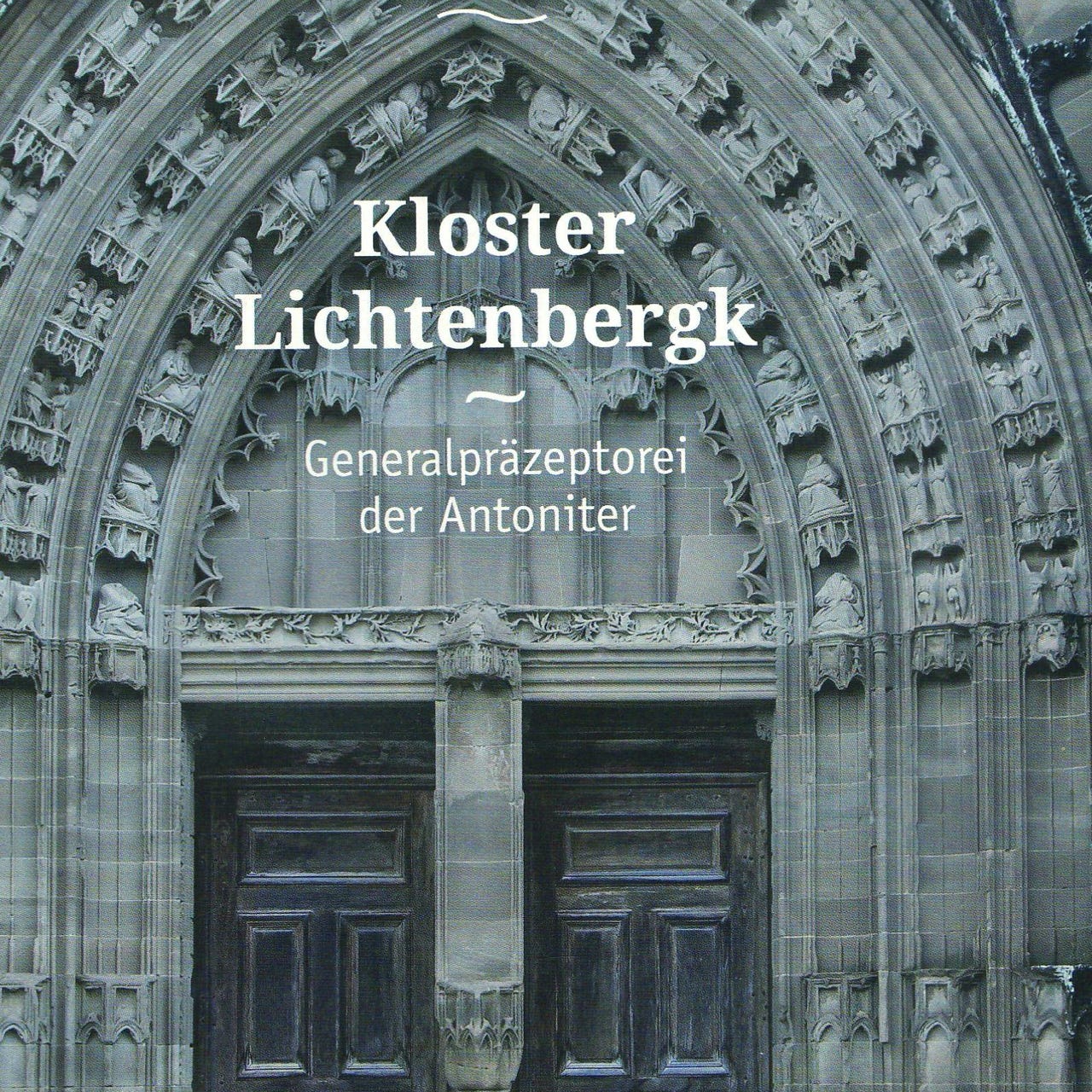 Kloster Lichtenbergk. Generalpräzeptorei der Antoniter. Prettin 2018, ISBN 978-3-00-055391-2 für 4,50€