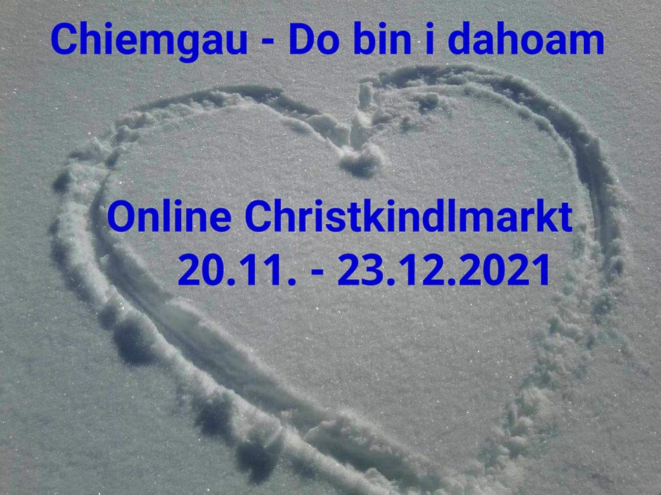 Christkindelmarkt 2021 - Chiemgau - Do bin i dahoam