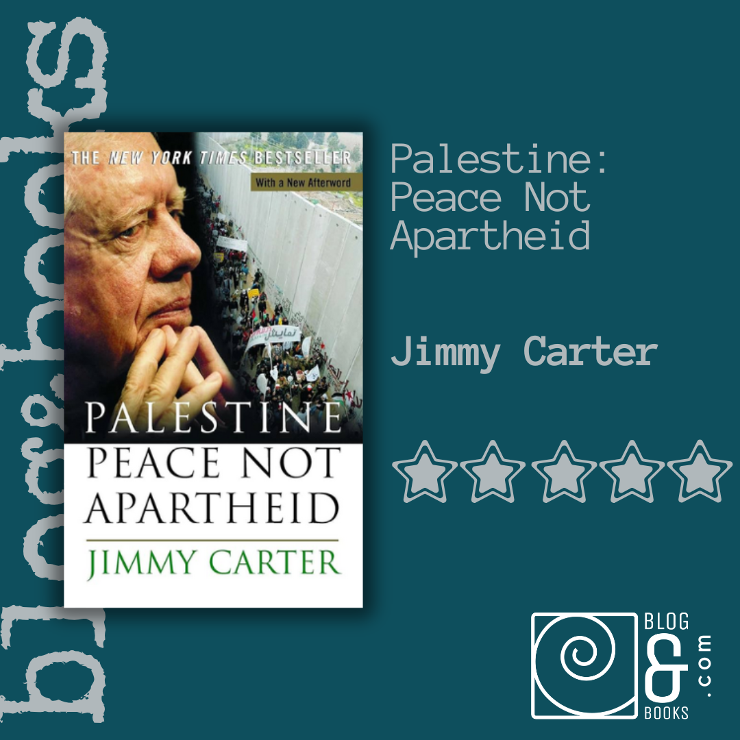 Book cover of Palestine: Peace Not Apartheid by Jimmy Carter