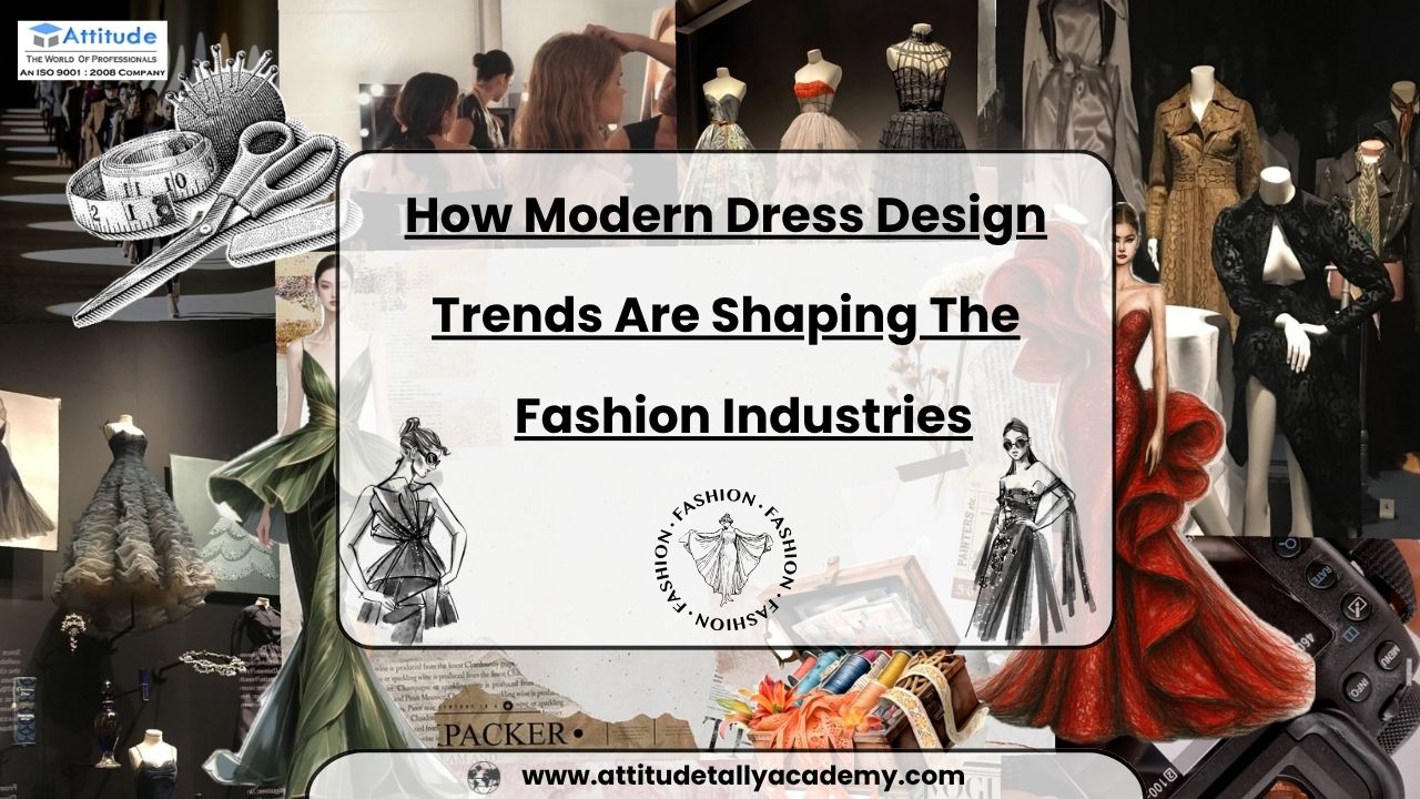 How Modern Dress Design Trends are Shaping the Fashion Industry
