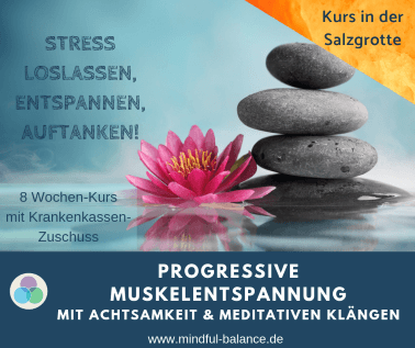 Entspannungskurs Progressive Muskelentspannung, Achtsamkeitstraining, Präventionskurs, Hagen, www.mindful-balance.de