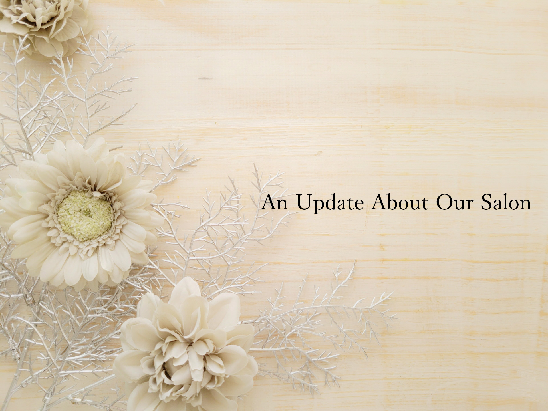 An Update About Our Salon