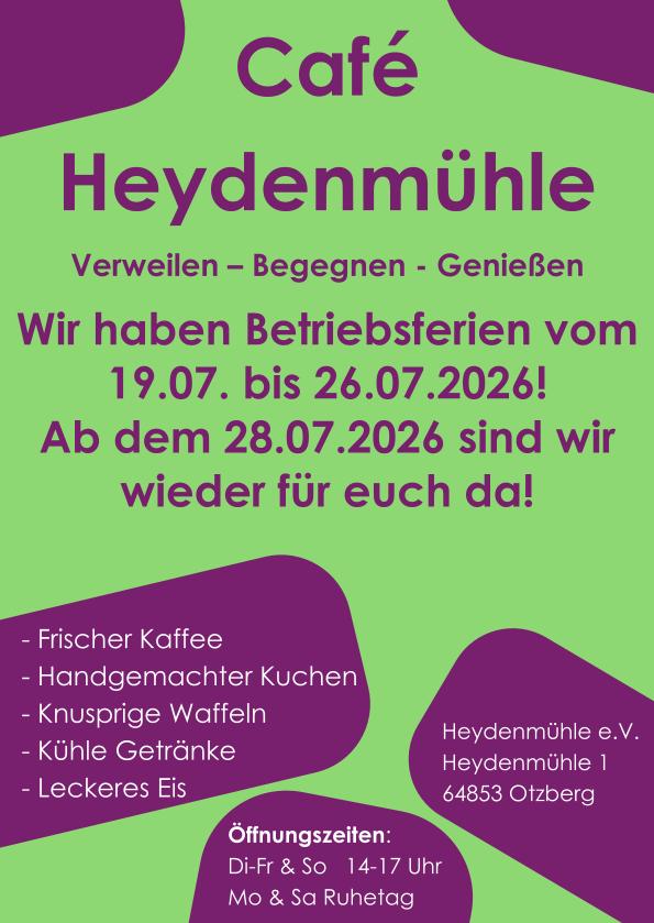 Betriebsferien im Café Heydenmühle