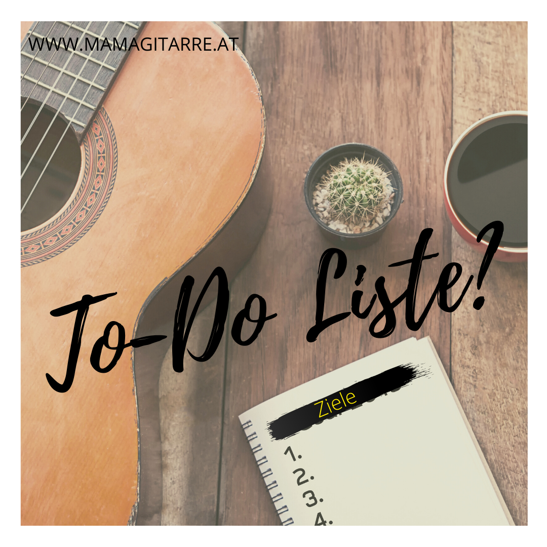 Gitarre lernen vs. To-Do Liste