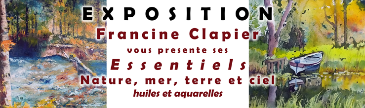 Exposition "Essentiels" par Francine Clapier