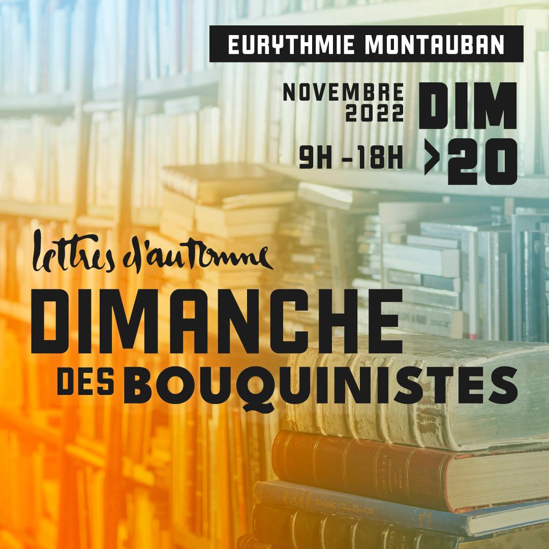 Dimanche des Bouquinistes - Montauban (82) - Dimanche 20 novembre 2022