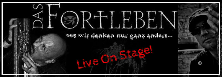 Das Fortleben - Wir denken nur ganz anders... - Live On Stage am 21.10.17 in Bottrop