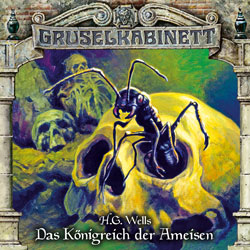 CD-Cover Gruselkabinett Folge 136 Das Königreich der Ameisen