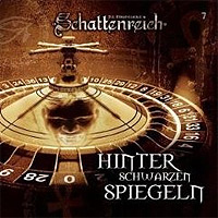 CD-Cover SCHATTENREICH - 07 – Hinter schwarzen Spiegeln
