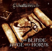 CD-Cover SCHATTENREICH - 08 – Das blinde Auge des Horus