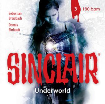 CD-Cover SINCLAIR Underworld - 3 - 180bpm