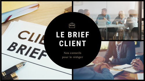 Comment rédiger un bon brief client ?