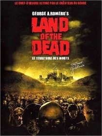 Land Of The Dead - Le Territoire Des Morts