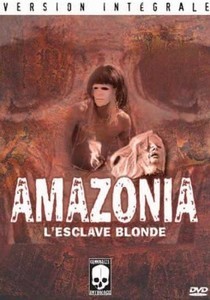 Amazonia - L'Esclave Blonde