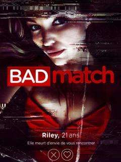 Bad Match de David Chirchirillo - 2017 / Thriller - Horreur