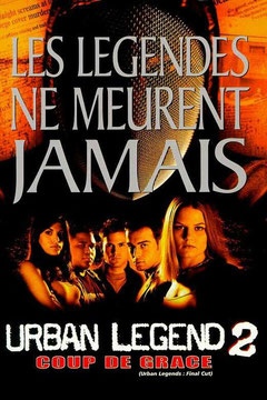 Urban Legend 2 - Coup De Grâce 