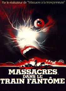 Massacres Dans Le Train Fantôme