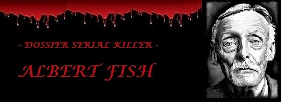 Dossier - Biographie du Serial-Killer Albert Fish