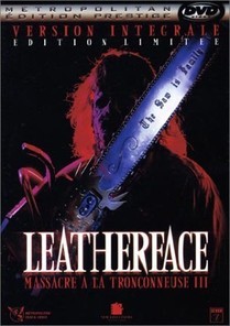 Massacre A La Tronçonneuse 3 - Leatherface