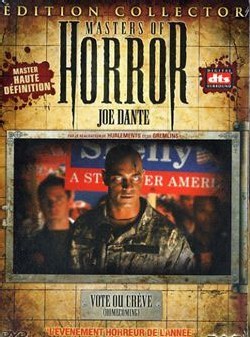 Masters Of Horror - Vote Ou Crève [01-06]