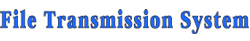 File Transmission System