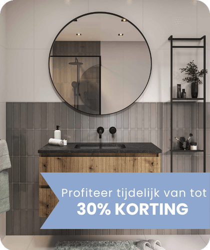 Badkamer stijlen - tot 30% korting