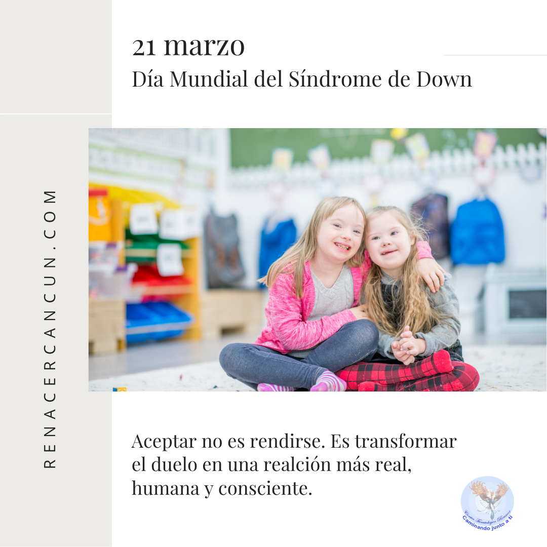 Duelos silenciosos: una mirada tanatológica en el Día Mundial del Síndrome de Down