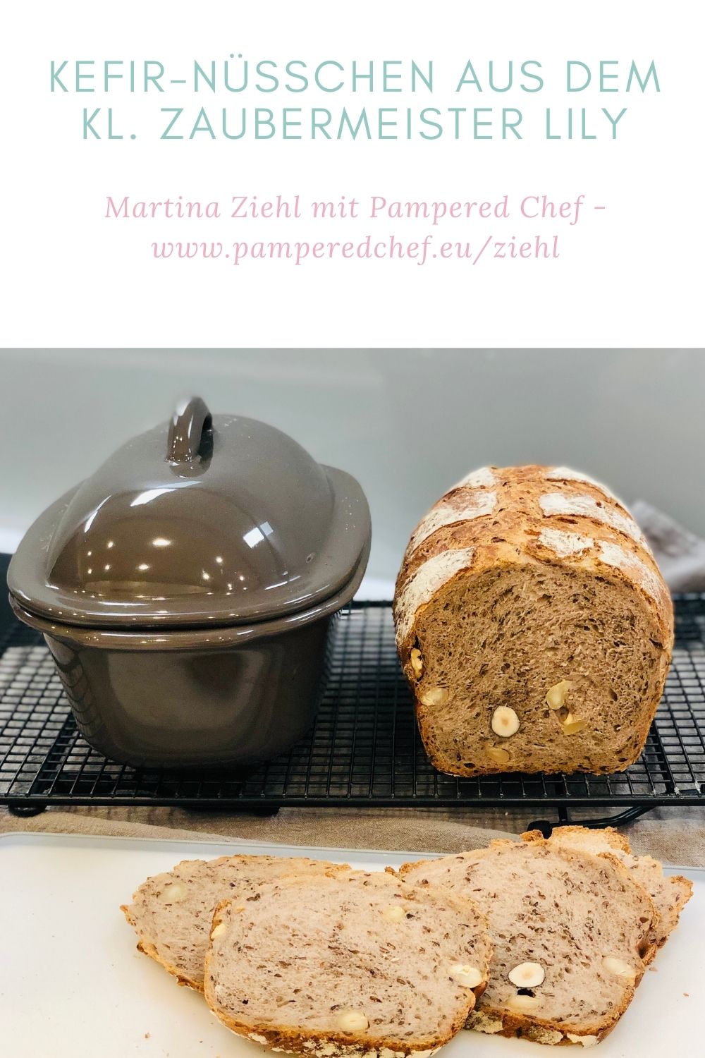 Kefir Nüsschen Brot gebacken im kleinen Zaubermeister Lily von Pampered Chef®