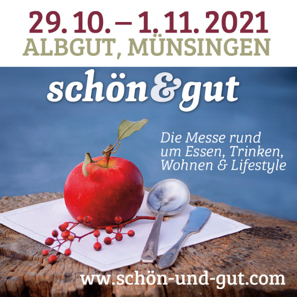 Messe-Empfehlung schön&gut im albgut in Münsingen - Die Messe rund um Essen, Trinken, Wohnen & Lifestyle 29.10. - 01.11.2021 - HVP182