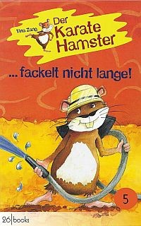 Cover  "Der Karatehamster fackelt nicht lange"