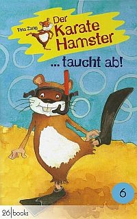 Cover: "Der Karatehamster taucht ab"