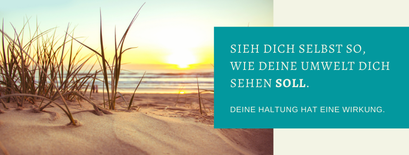 Sieh dich selbst so, wie deine Umwelt dich sehen soll. Deine Haltung hat eine Wirkung. Auch Texter können deinem Business zum Erfolg verhelfen.
