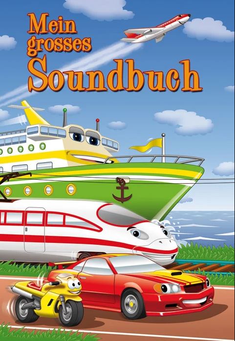 Mein großes Soundbuch - erschienen 2012 bei Schwager & Steinlein