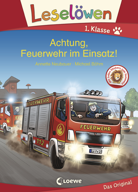 Leselöwen - Achtung, Feuerwehr im Einsatz! - von Annette Neubauer, erschienen 2021 im Loewe Verlag