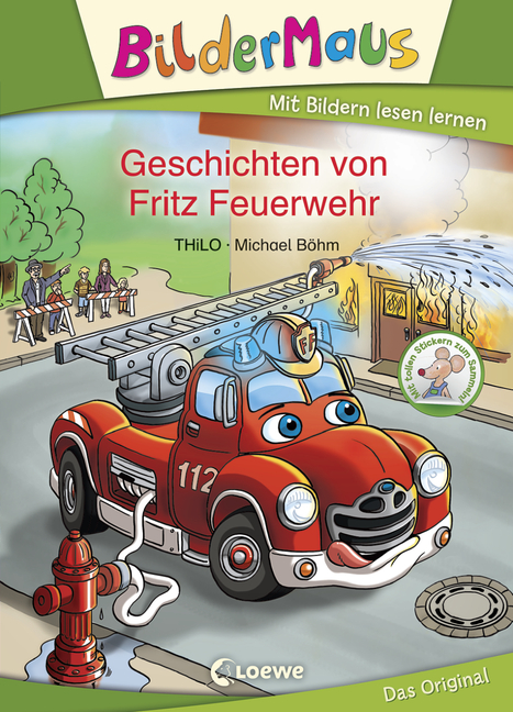 Bildermaus - Geschichten von Fritz Feuerwehr - von THiLO, erschienen 2015 im Loewe Verlag