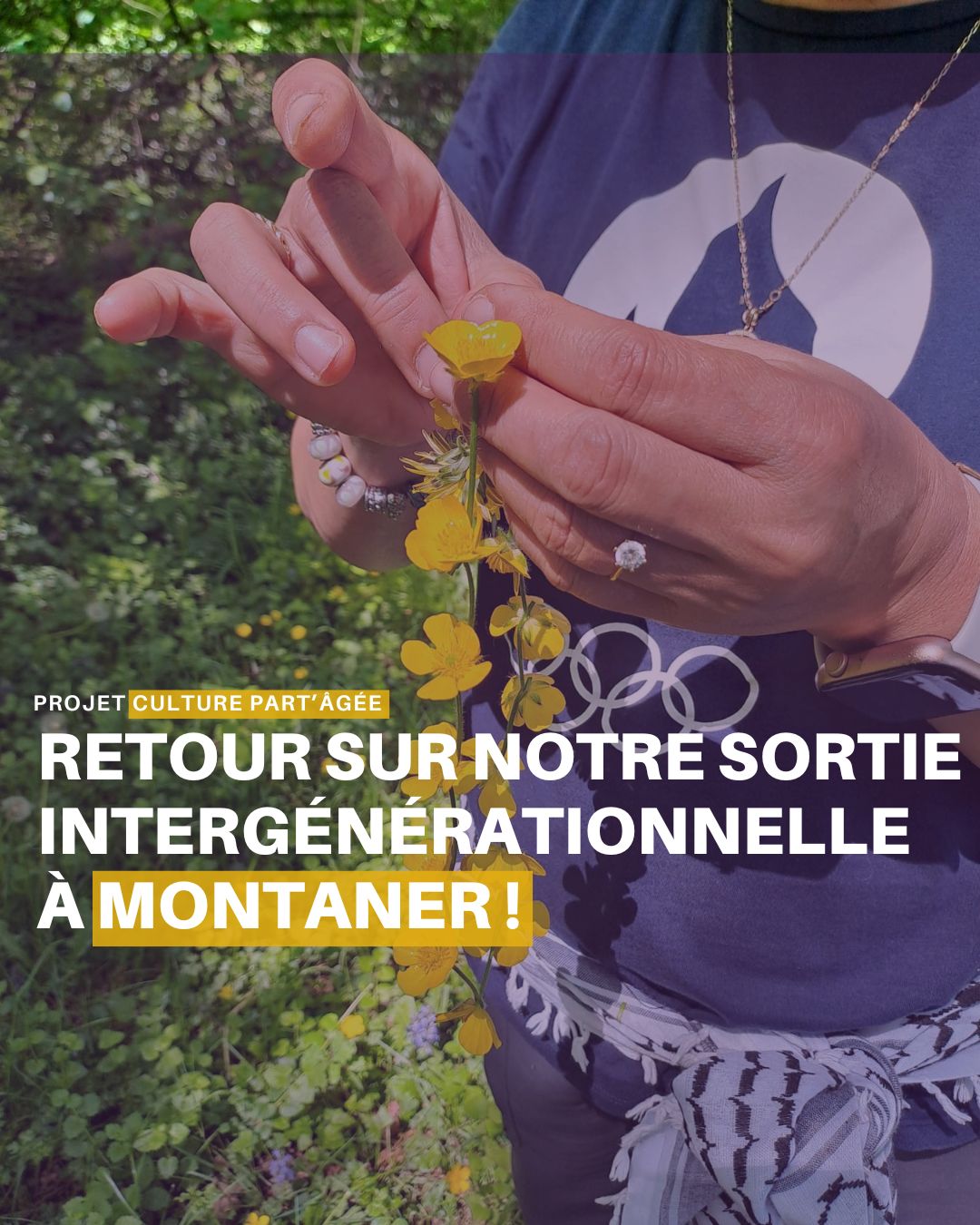 Projet Culture Part'Âgée : retour sur notre sortie intergénérationnelle à Montaner !