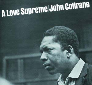 A Love Supreme John Coltrane