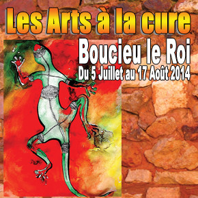 Les arts à la Cure - du 05 juillet au 17 août 2014 - Boucieu-Le-Roi