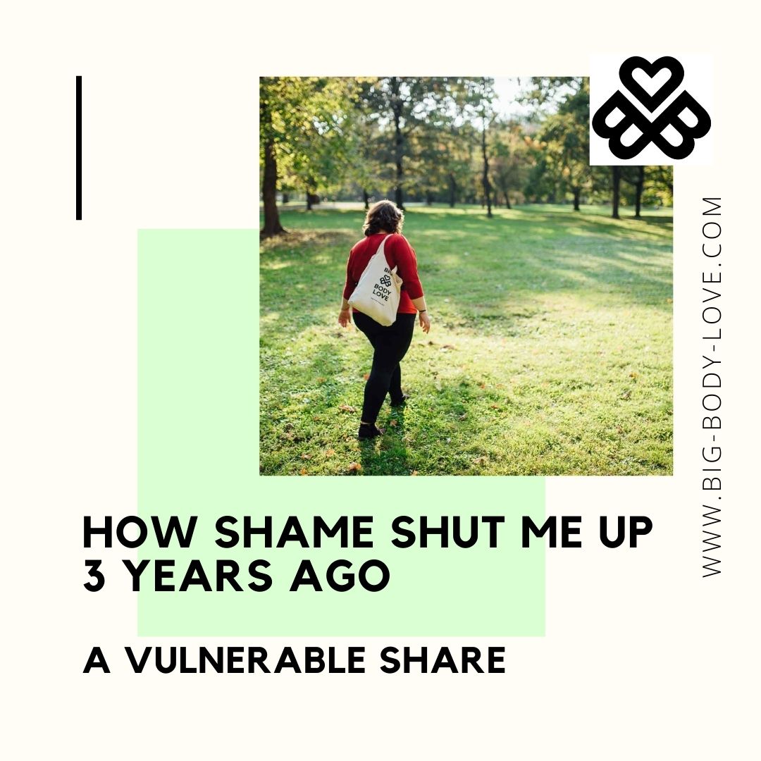 How shame shut me up 3 years ago