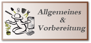 Allgemeines & Vorbereitung