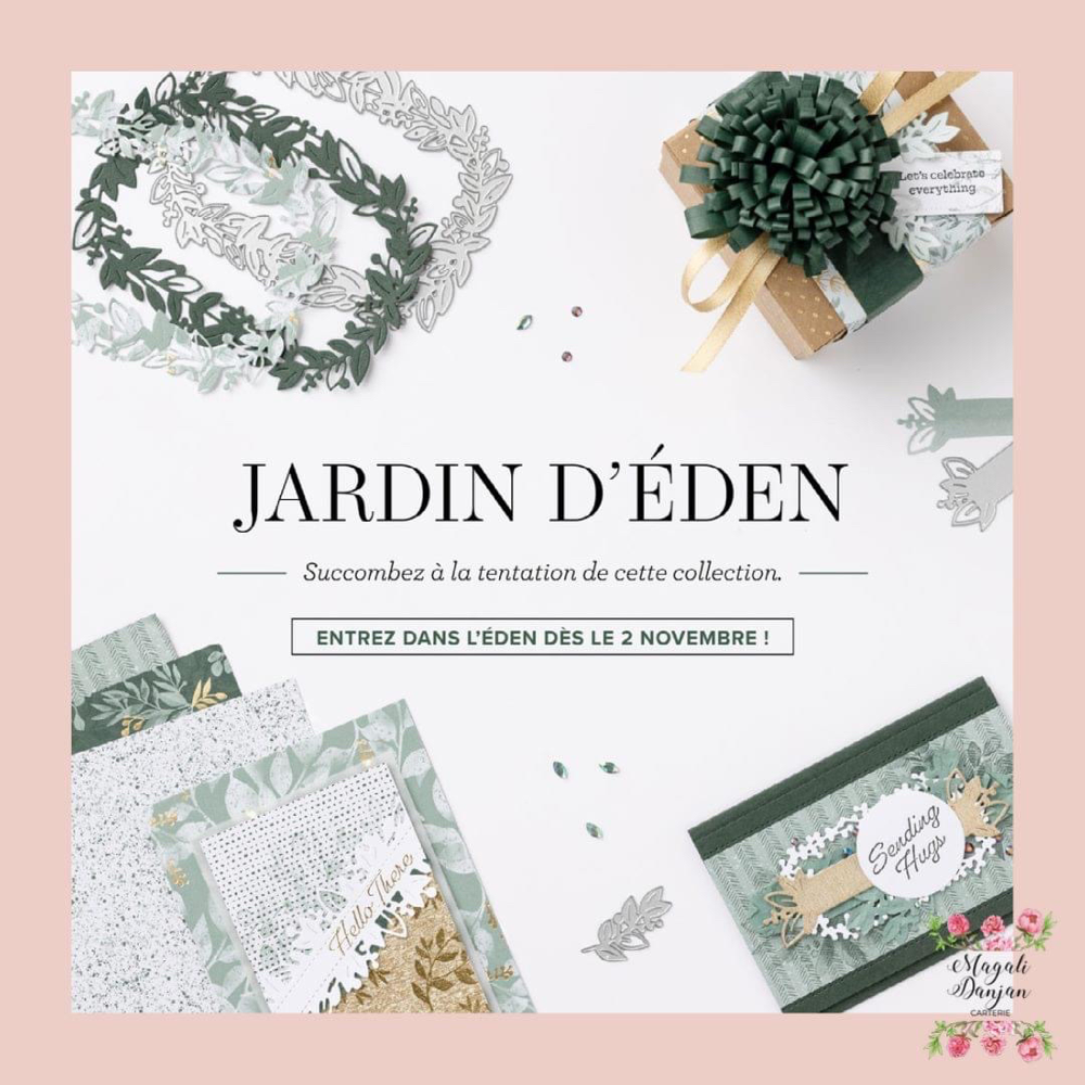 Collection le Jardin d’Eden Stampin’Up!  @MagaliDanjan