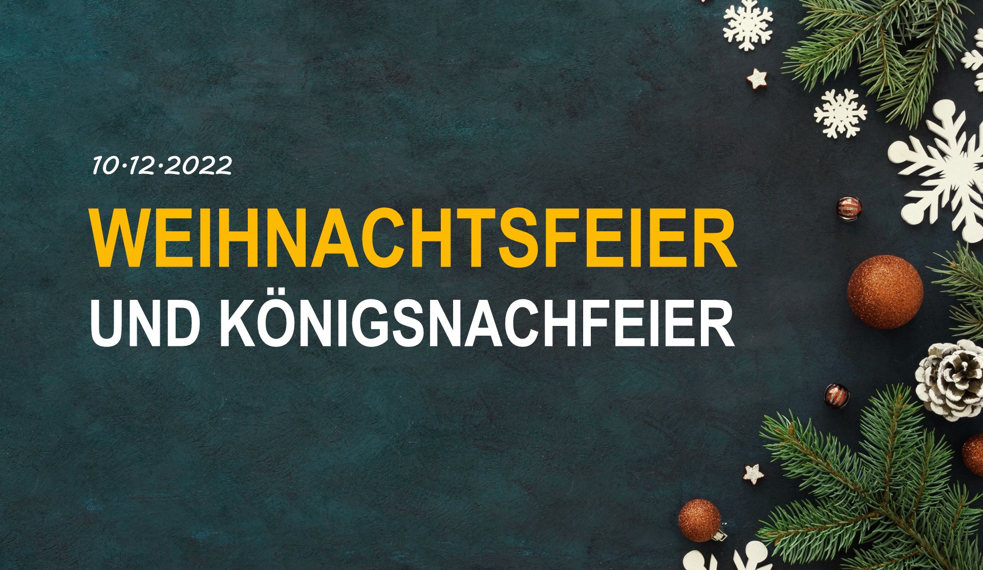 Weihnachts- und Königsnachfeier