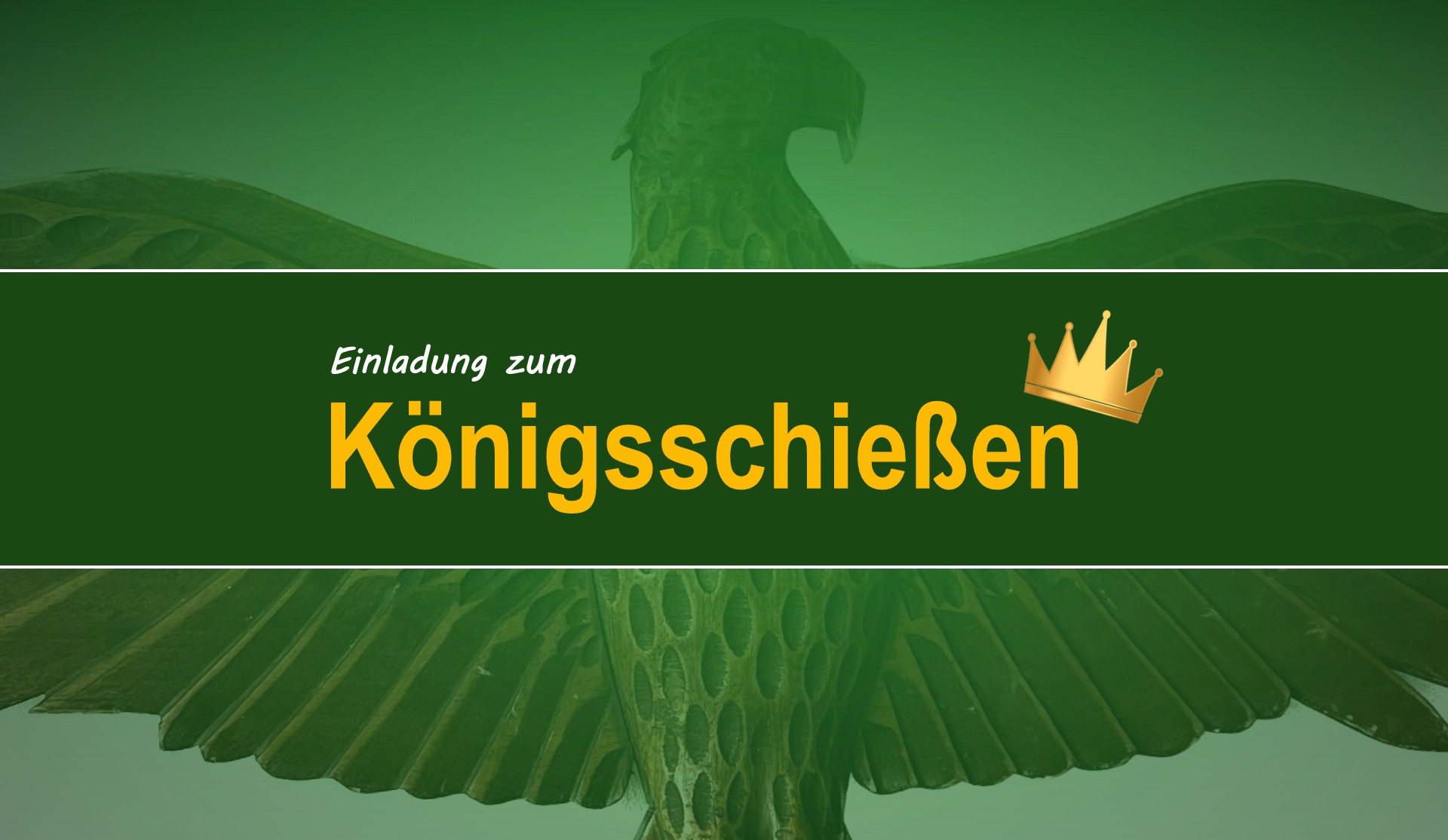 Einladung Königsschießen