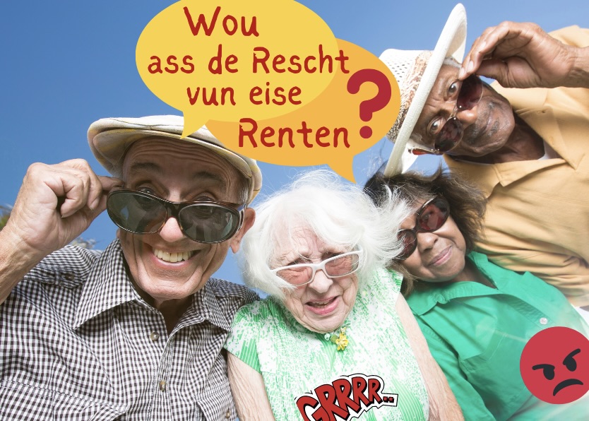 Wou bleift de Rescht vun eise Renten?