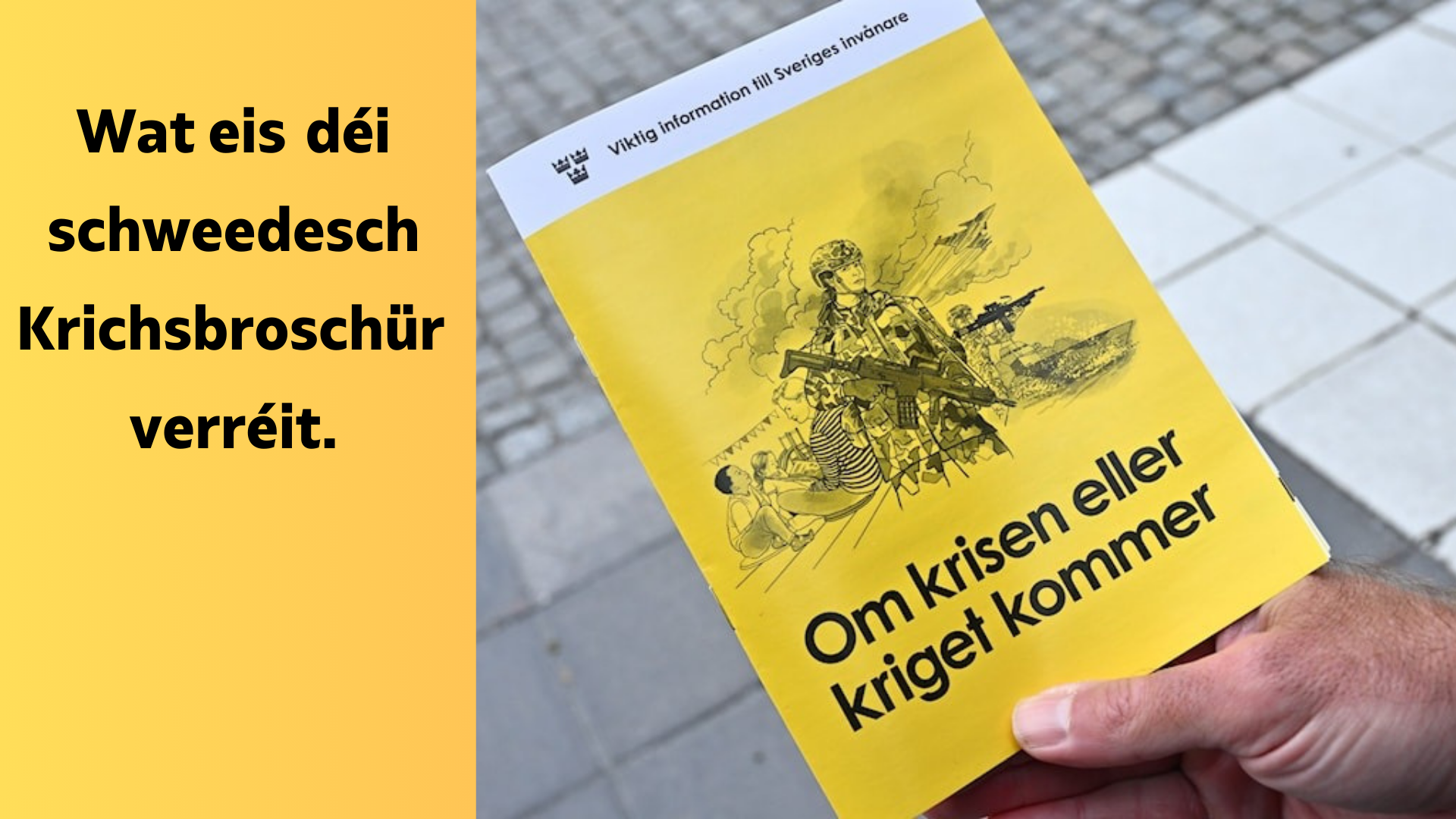 Wat eis déi schweedesch Krichsbroschür verréit