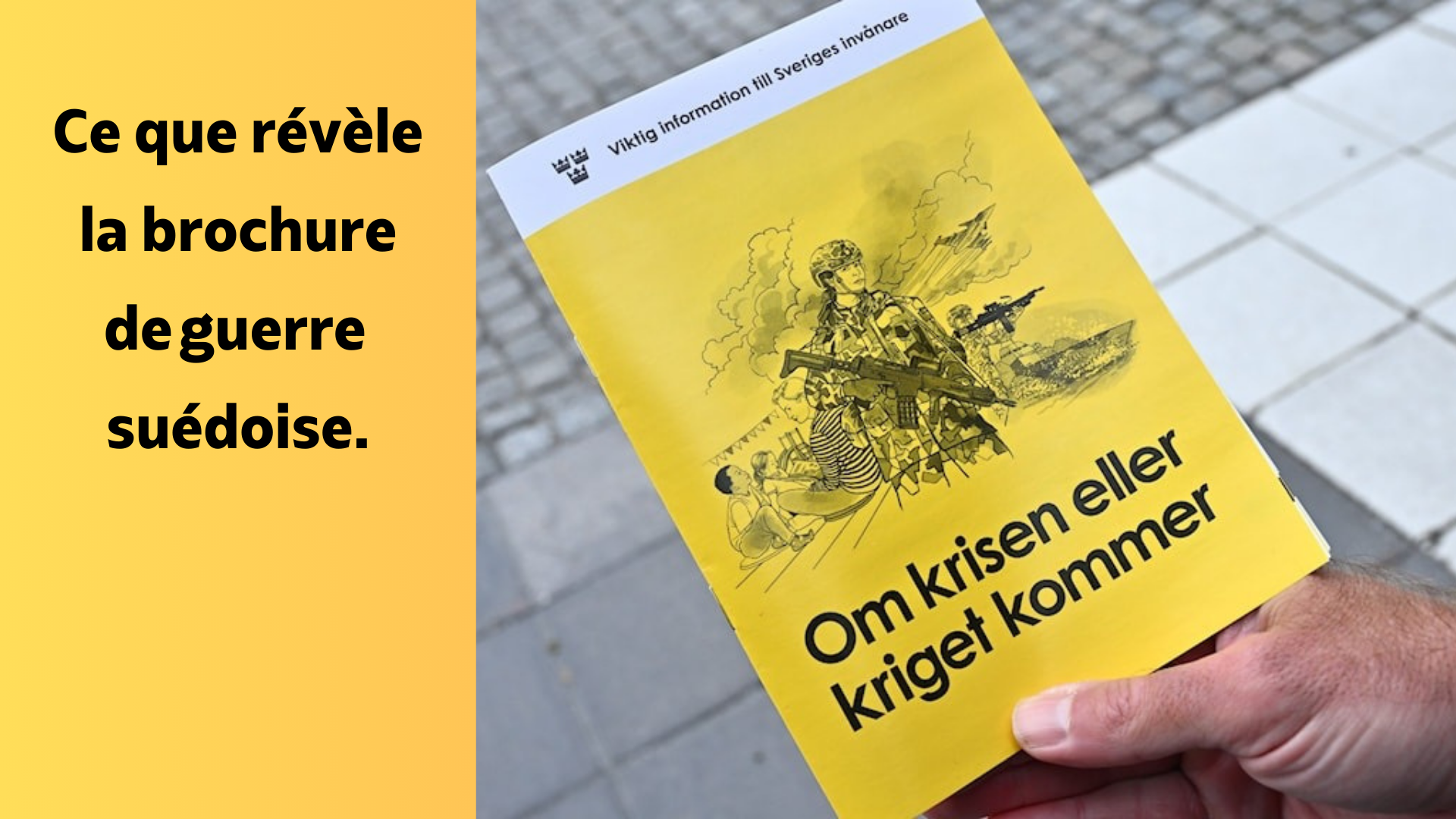 Ce que révèle la brochure de guerre suédoise