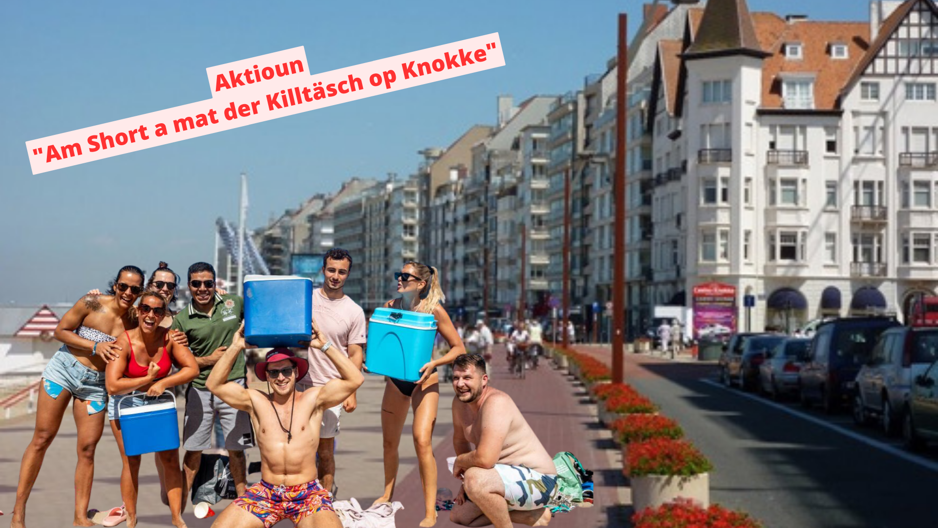 Aktioun "Am Short a mat der Killtäsch op Knokke"