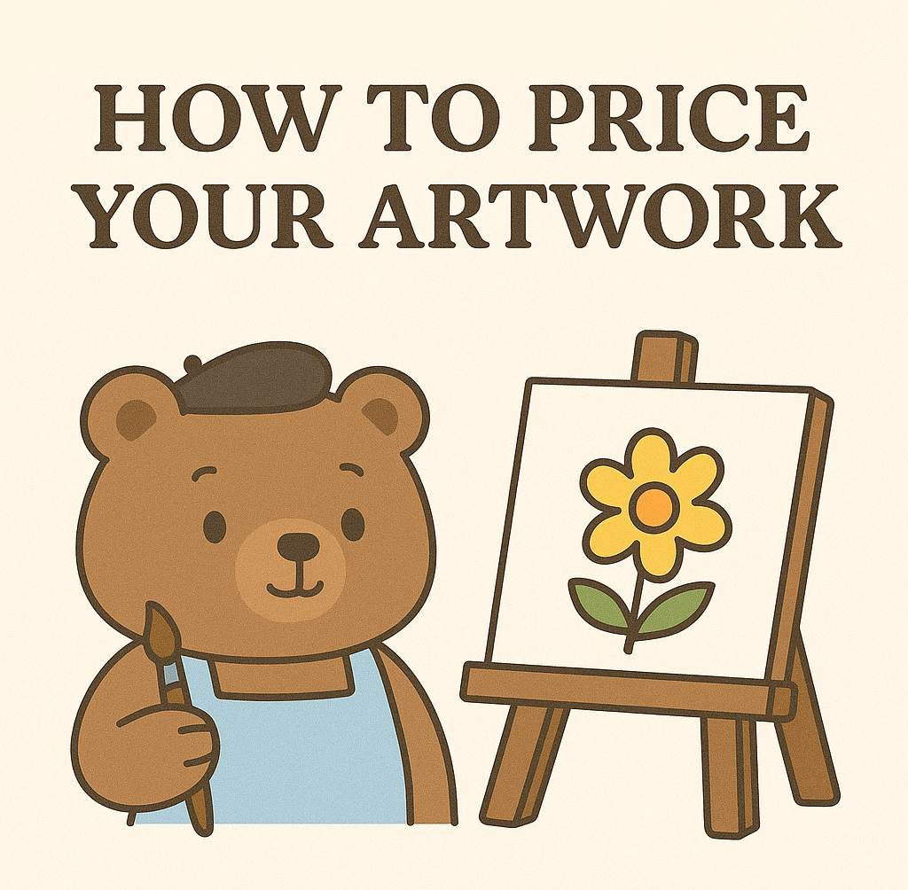 How to Price Your Artwork (Without Undervaluing It)